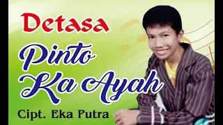 Download LAGU MINANG SEDIH PINTO KA AYAH  - DETASA MP3