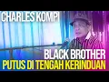 Download Lagu PUTUS DI TENGAH KERINDUAN (BLACK BROTHER) - CHARLES KOMPI | LAGU KENANGAN NOSTALGIA