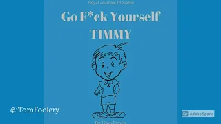 Download Go F*ck Yourself Timmy MP3