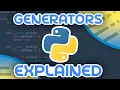 Python Generators Explained