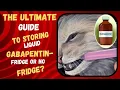 The Ultimate Guide to Storing Liquid Gabapentin - Fridge or No Fridge