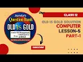 Class 12 Computer Old is Gold Solution Chapter 5 OOPs Part-1 NEB Board Exam Notes Marks Solution