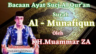 Download Murottal Al Quran Merdu Surah Al Munafiqun | KH Muammar ZA Qori Internasional MP3