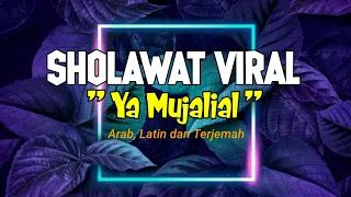 sholawat ya mujalial arab latin u0026 terjemahan sholawatviral