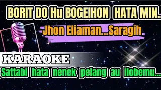 Download BORIT DO HUBOGEION HATAMIN_KARAOKE_LIRIK_JHON ELIAMAN SARAGIH MP3