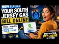 How to pay your South Jersey Gas bill online