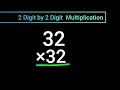 How to Multiply 32 32 Multiplying 2 Digit by 2 Digit Numbers without a Calculator