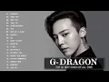 Best Of  G Dragon Songs   권지용 최신 인기가요 노래모음 연속듣기 뮤맵