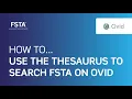 How to use the thesaurus to search FSTA on Ovid