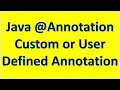 Java Annotation Custom or User Defined Annotation