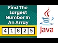 Find The Maximum Number In A Java Array