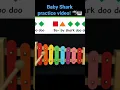 Baby Shark Easy Piano and Xylophone Practice