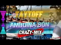Download Lagu TAYTOFF ♥️ AMBOINA SON CRAZY-MIX🎶 Music Santai Paling Asyik🎶