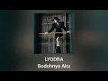 Lyodra - Bodohnya Aku (Official Audio)