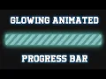 Glowing Animated Progress Bar HTML5 CSS3 Full Tutorial