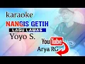 Lagu KARAOKE NANGIS GETIH - TARLING || Yoyo Suwaryo [Arya RG]
