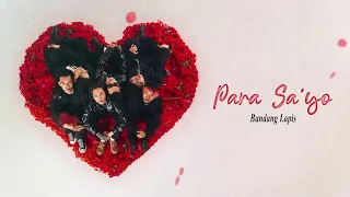 Para Sa'yo - Bandang Lapis (Official Lyric Video)