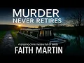 Download Lagu Murder Never Retires by Faith Martin - P1 🎧 | Crime, Mystery Audiobook | DI Hillary Greene Book 12