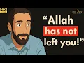Download Lagu Has Allah Abandoned You? A Powerful Islamic Reminder on Hope \u0026 Faith - Overcoming Anxiety
