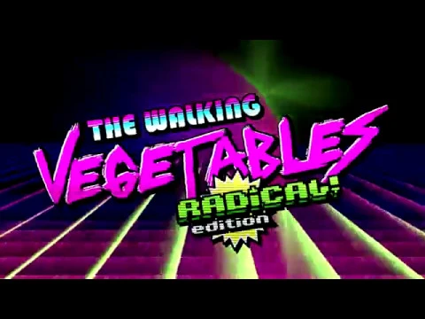 The Walking Vegetables - Radical Edition