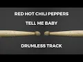 Download Lagu Red Hot Chili Peppers - Tell Me Baby (drumless)