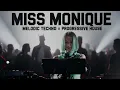MISS MONIQUE — The Beautiful Part Comes Too Late 💕 Hypnotic Melodic Techno x Progressive House