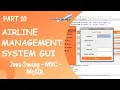 GUI for Airline Management System using Java Part 10