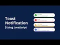 Create Toast Notification Using HTML CSS And JavaScript