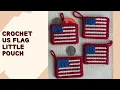 How to crochet US American Flag Pouch Crochet Plastic Canvas Tutorial Perfect for 4th of July