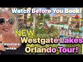 NEW Westgate Lakes Orlando Tour Full Resort 2-Bedroom Villa Timeshare experience