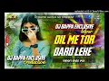 Download Lagu DJ Sarzen Setup Song_!!_Dil Me Tor Dard _!!_Edm Vibration Mix_!!_Nagpuri Song_!!_Dj Bappa Lalpur