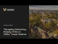Navigating Networking Bridging Online to Offline Career Webinar by Yanika Daniels BE 02