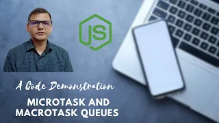 Understanding Microtask and Macrotask Queues Code Demonstration EP 04