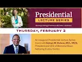 Selwyn Vickers Memorial Sloan Kettering Cancer Center Presidential Lecture Series