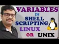 VARIABLES IN SHELL SCRIPTING - LINUX UNIX LINUX SHELL SCRIPTING VARAIBLES IN LINUX UNIX