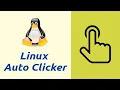 Best Auto Clicker for Linux Desktops