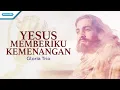 Download Lagu Yesus Memberiku Kemenangan - Gloria Trio (Official lyric Video)