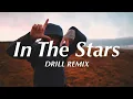 Lagu In The Stars - Benson Boone (Official DRILL Remix)
