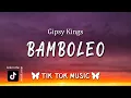 Download Lagu bamboleo, Bamboléo (TikTok Song)(Letra/Lyrics) By Gipsy Kings