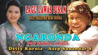 ngaronda lagu jadul pisan detty kurnia asep sunandar sunarya