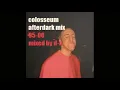 Download Lagu colosseum - afterdark mix.