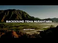 Download Lagu Backsound Nusantara No Copyright | Koceak Music