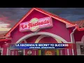 La Hacienda s Secret to Success