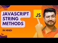JavaScript String Methods includes toUpperCase JavaScript Tutorial for beginners in Hindi