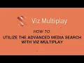 Viz Minutes Utilizing Advanced Media Search with Viz Multiplay