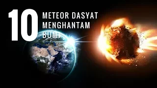 Download TOP 10 METEOR BESAR TERDAHSYAT YANG PERNAH JATUH KE BUMI MP3