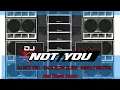 Download Lagu DJ NOT YOU BASS SLOW GLERR ANDALAN AGM PRO AUDIO ❗❗❗