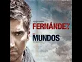 Estuve - Alejandro Fernandez