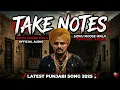 Sidhu Moose Wala - TAKE NOTES (Official Audio) | Latest Punjabi Song 2026