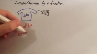 Increasing Decreasing by a Fraction - Corbettmaths